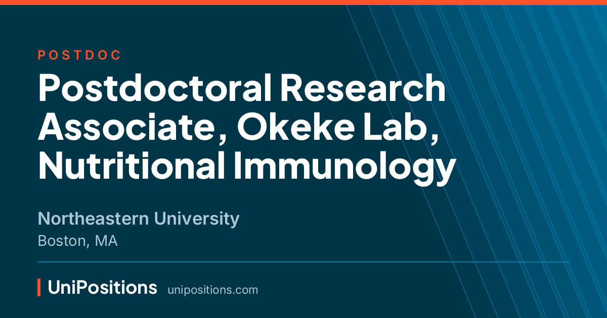 Postdoctoral Research Associate, Okeke Lab, Nutritional Immunology at Northeastern University, Boston, MA