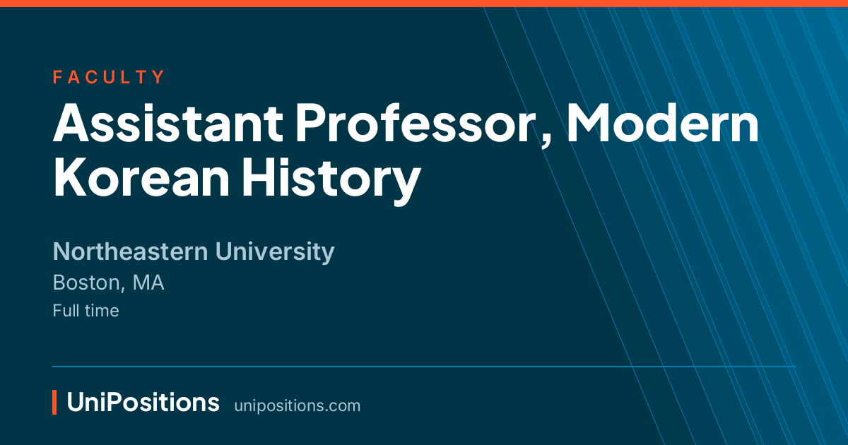 Assistant Professor, Modern Korean History at Northeastern University, Boston, MA