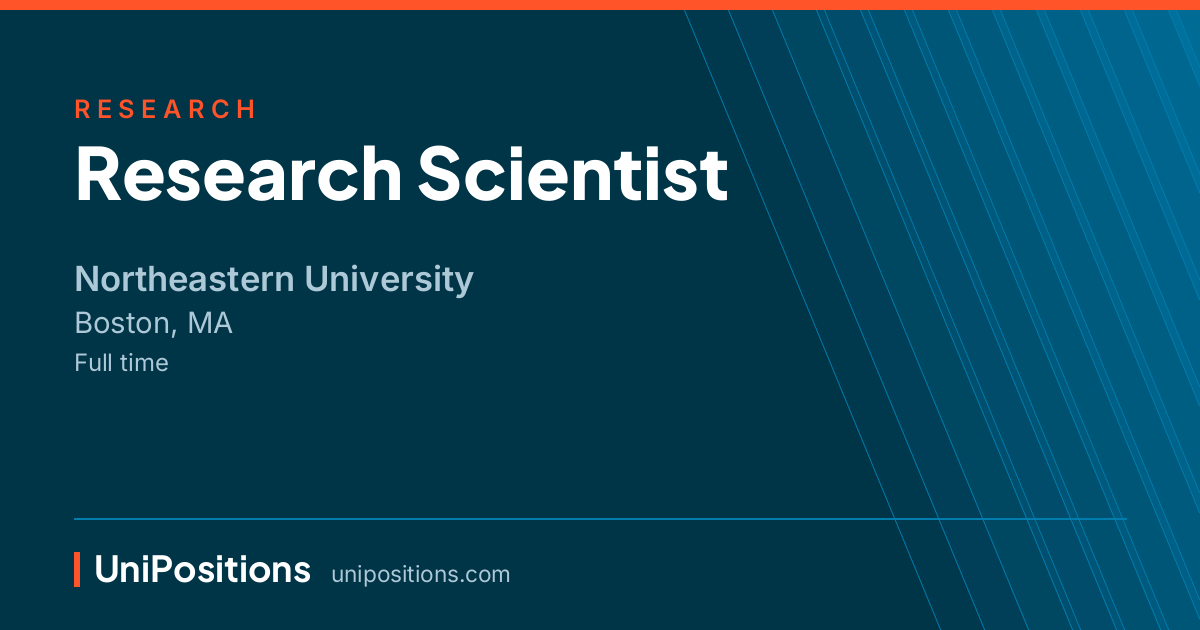 Research Scientist at Northeastern University, Boston, MA