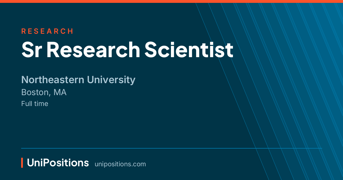 Sr Research Scientist at Northeastern University, Boston, MA