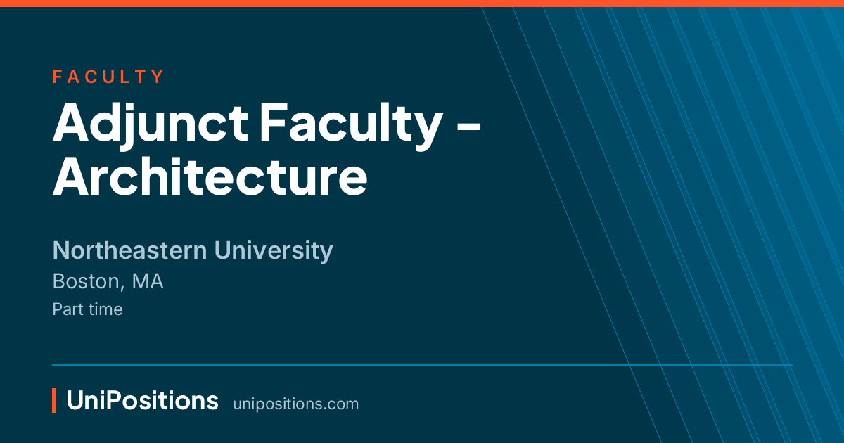 Adjunct Faculty - Architecture at Northeastern University, Boston, MA
