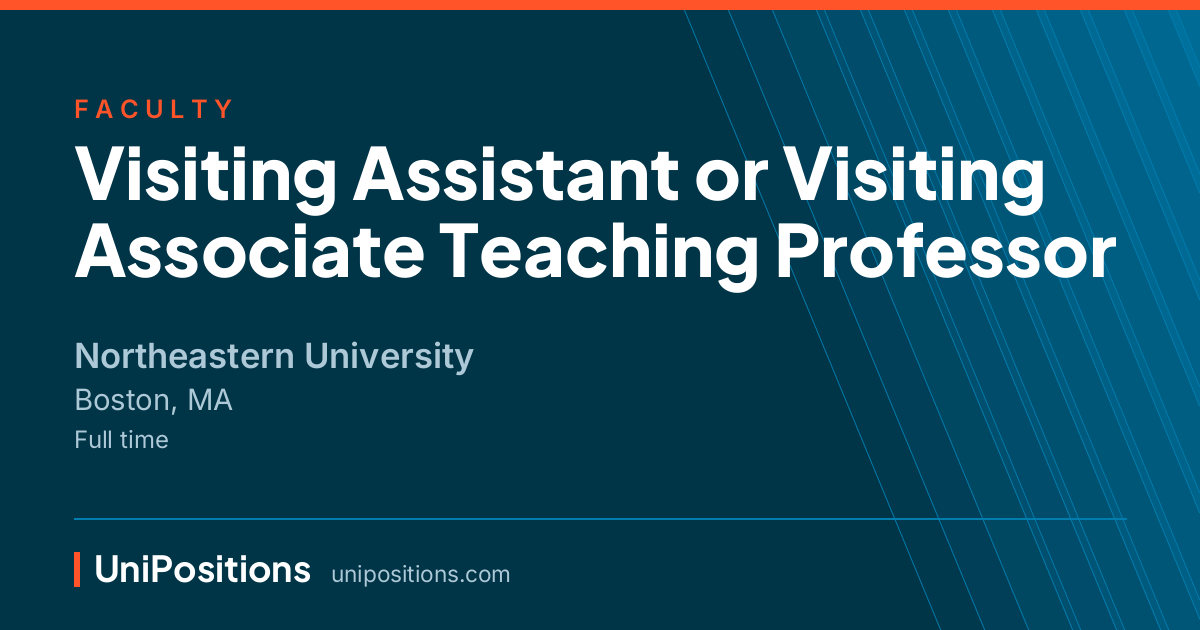 Visiting Assistant or Visiting Associate Teaching Professor at Northeastern University, Boston, MA