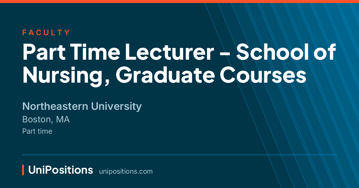 Part Time Lecturer - School of Nursing, Graduate Courses at Northeastern University, Boston, MA