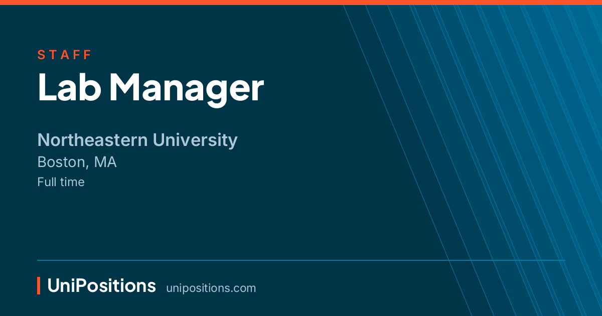 Lab Manager at Northeastern University, Boston, MA