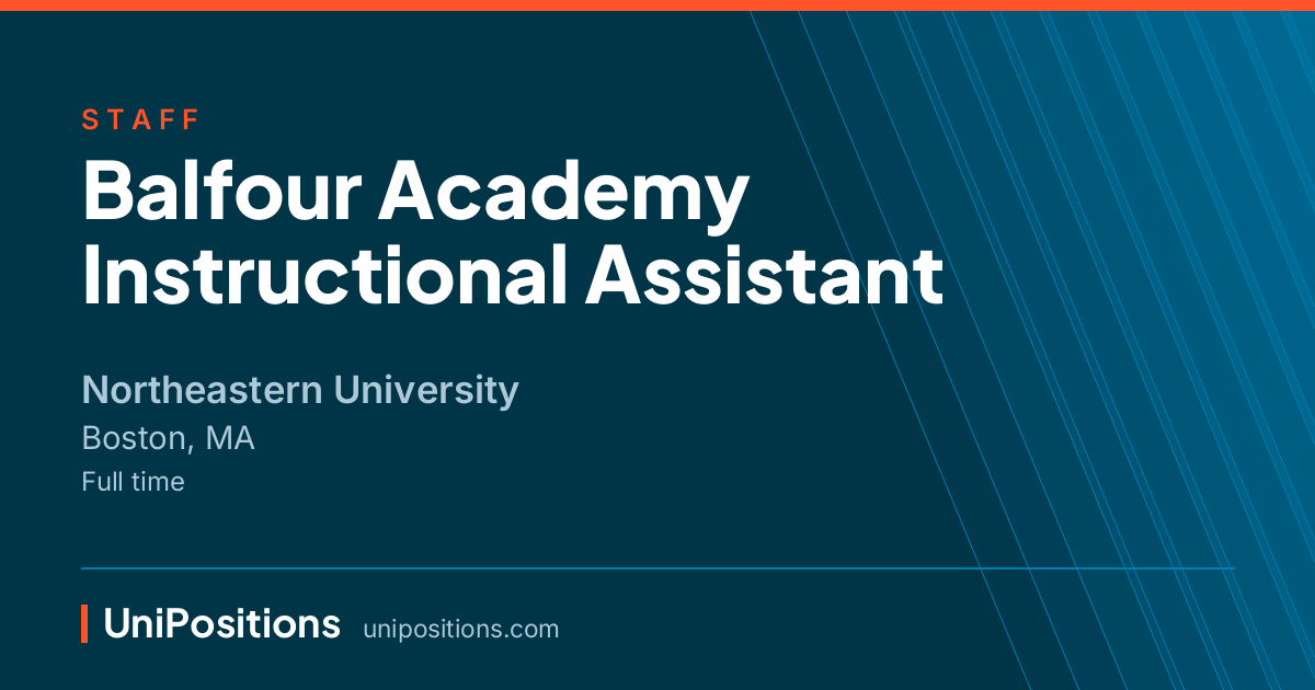 Balfour Academy Instructional Assistant at Northeastern University, Boston, MA