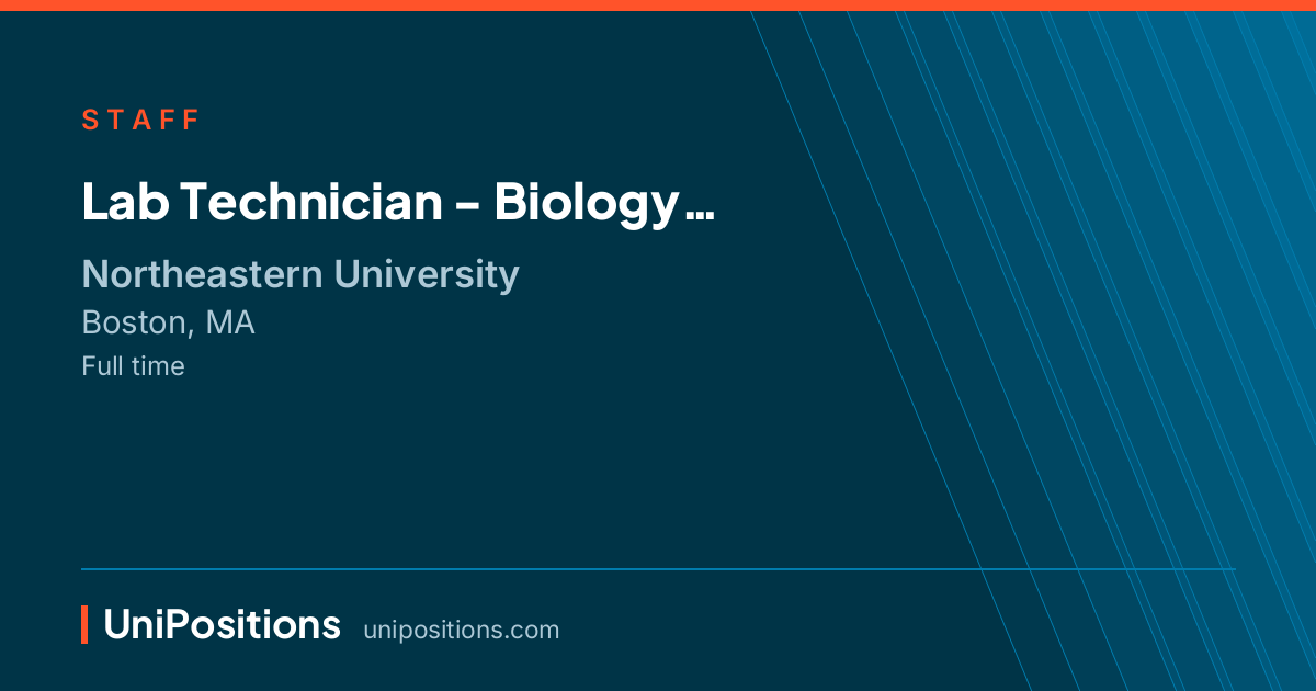 Lab Technician  - Biology at Northeastern University, Boston, MA