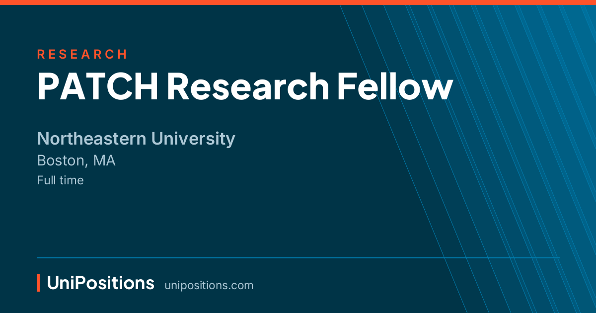 PATCH Research Fellow at Northeastern University, Boston, MA
