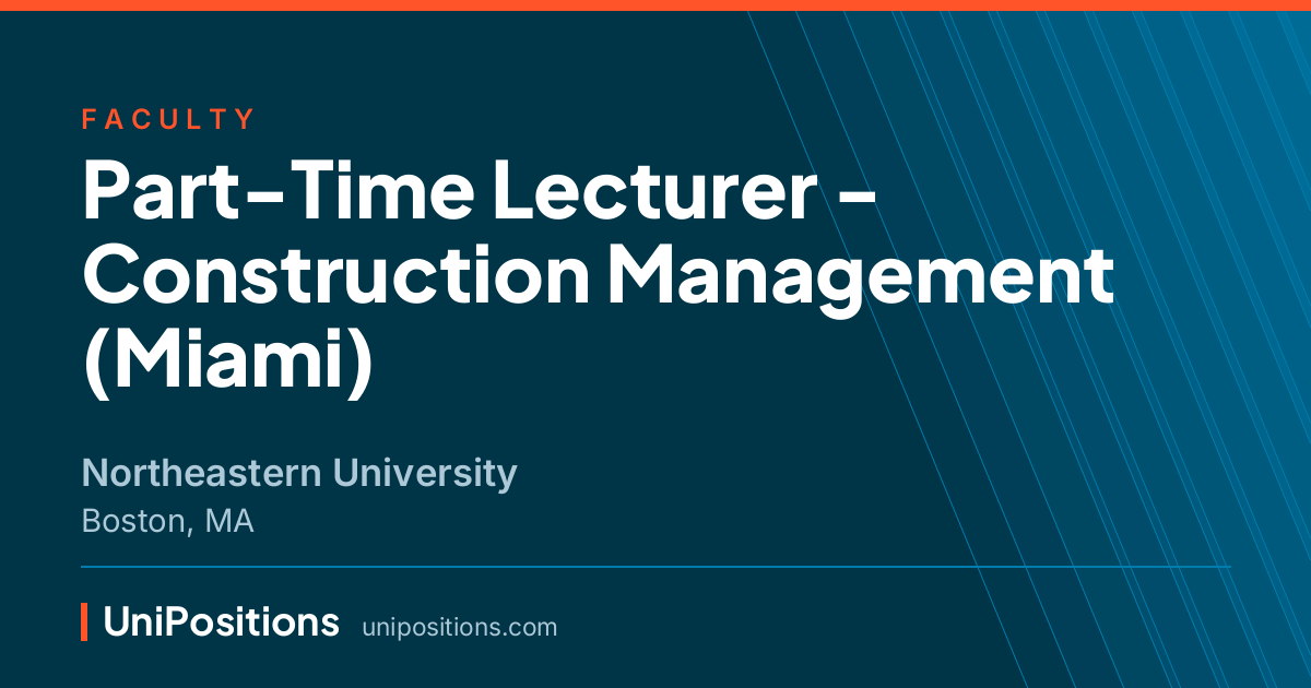 Part-Time Lecturer - Construction Management (Miami) at Northeastern University, Boston, MA