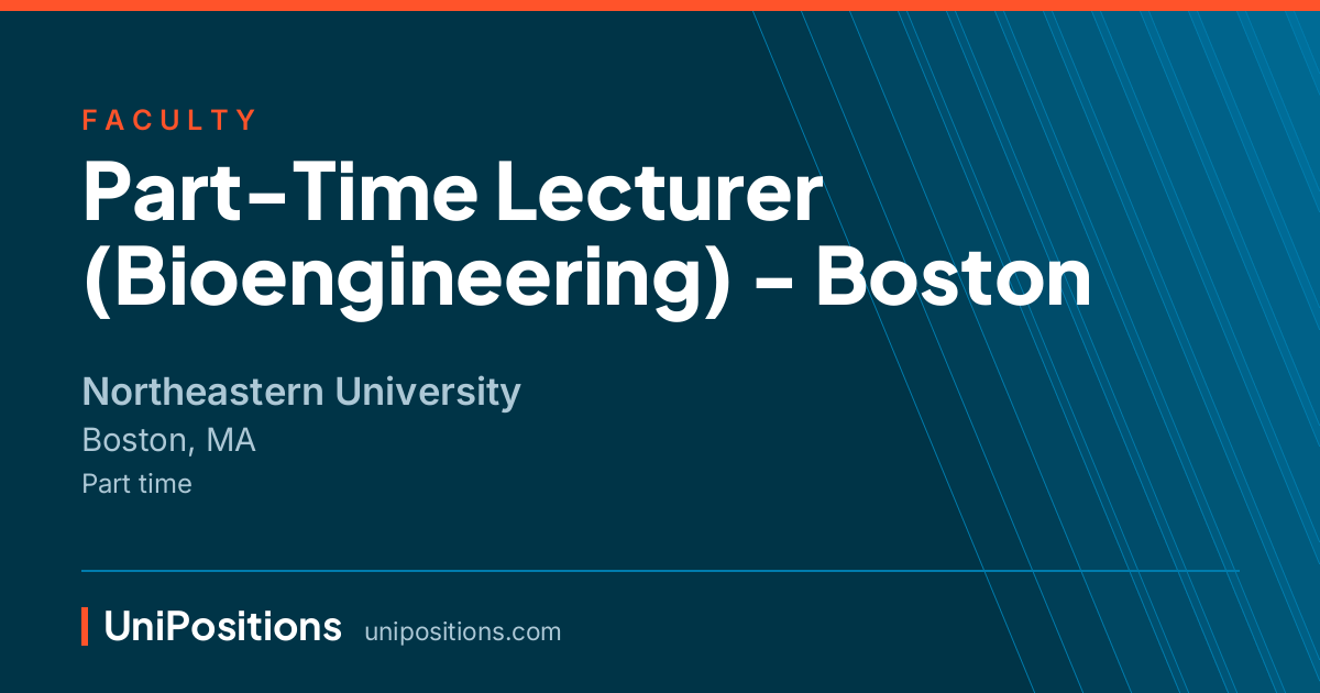 Part-Time Lecturer (Bioengineering) - Boston at Northeastern University, Boston, MA