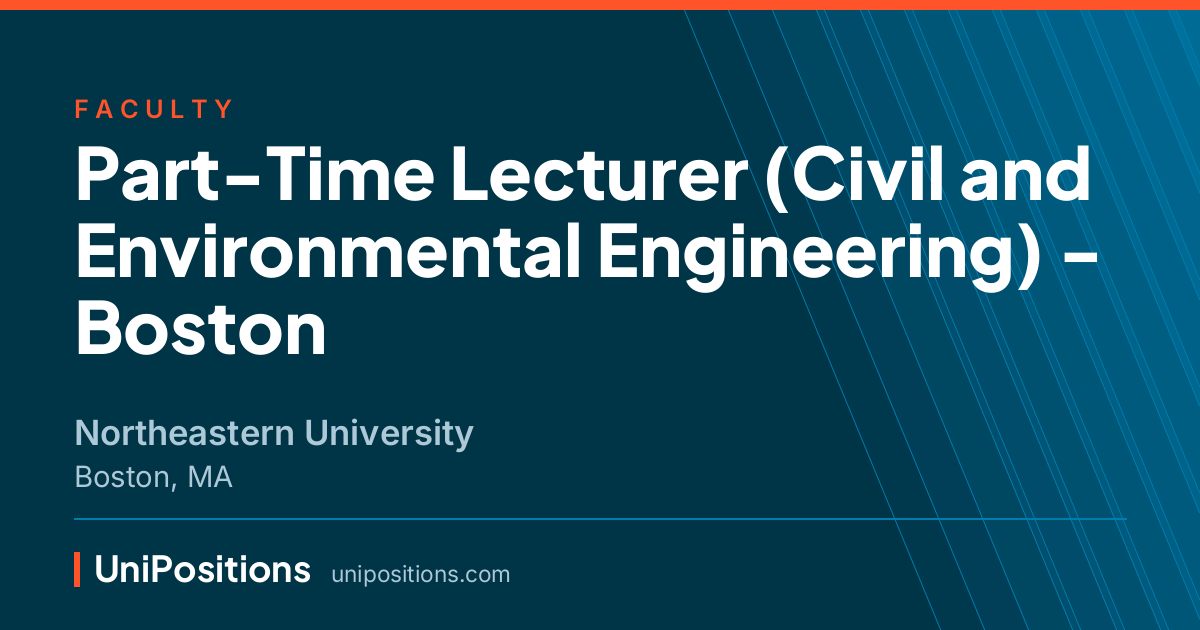 Part-Time Lecturer (Civil and Environmental Engineering) - Boston at Northeastern University, Boston, MA