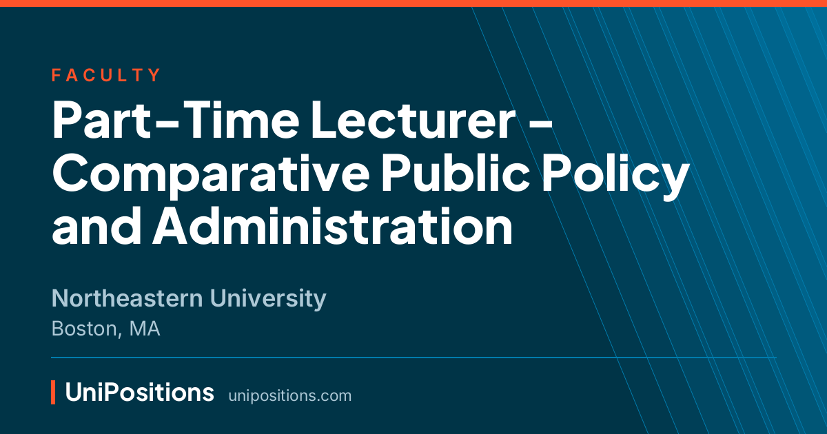 Part-Time Lecturer - Comparative Public Policy and Administration at Northeastern University, Boston, MA