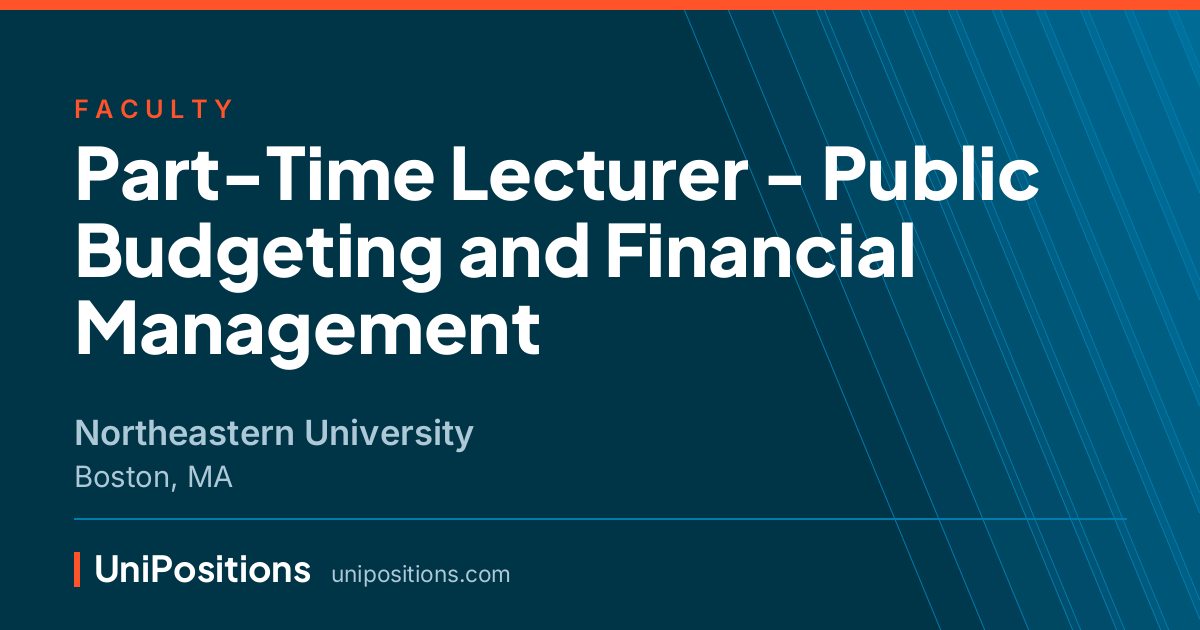 Part-Time Lecturer - Public Budgeting and Financial Management at Northeastern University, Boston, MA