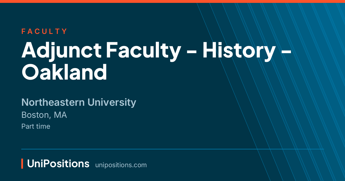 Adjunct Faculty - History - Oakland at Northeastern University, Boston, MA