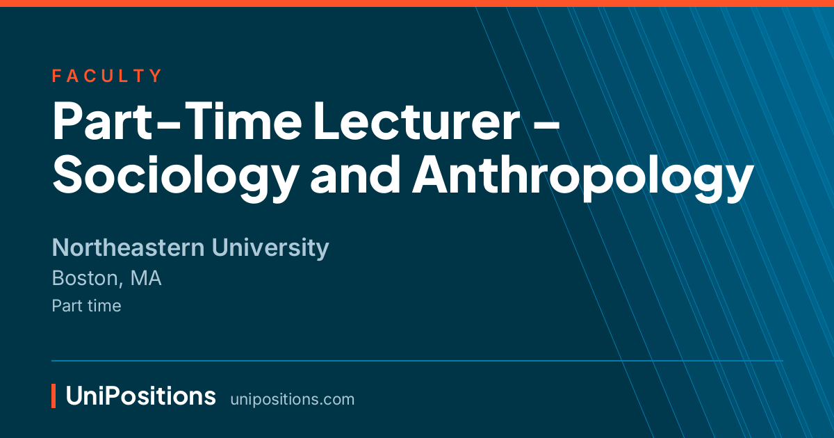 Part-Time Lecturer – Sociology and Anthropology at Northeastern University, Boston, MA