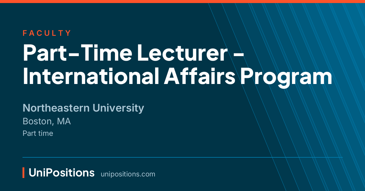 Part-Time Lecturer - International Affairs Program at Northeastern University, Boston, MA