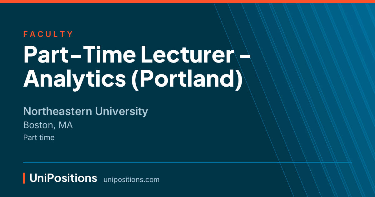 Part-Time Lecturer - Analytics (Portland) at Northeastern University, Boston, MA