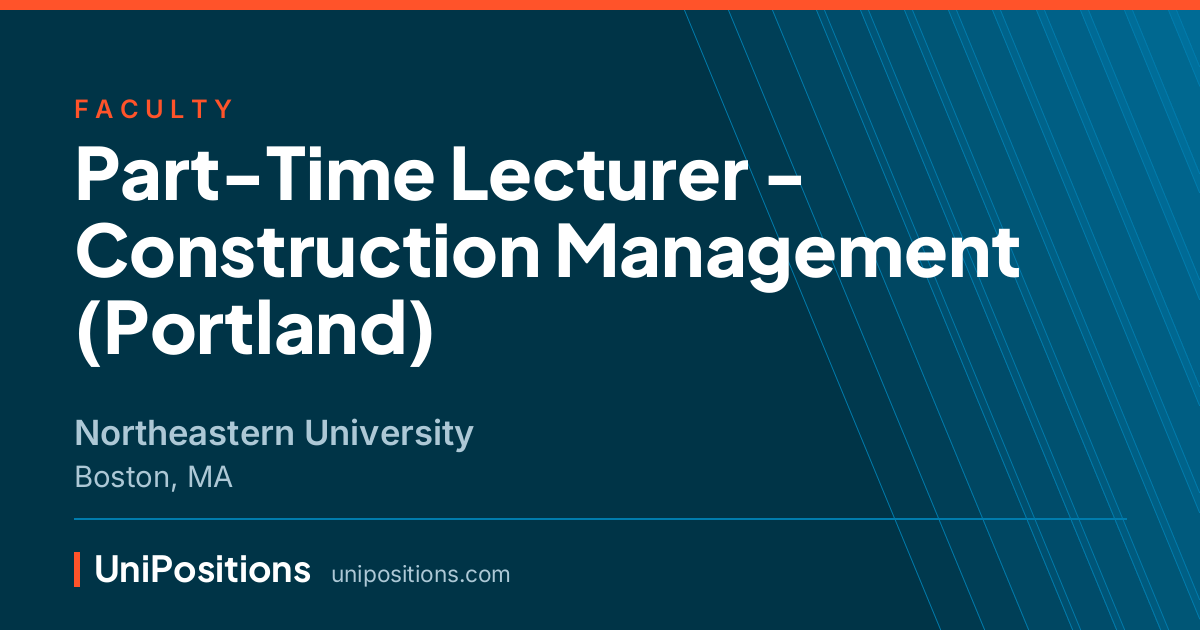 Part-Time Lecturer - Construction Management (Portland) at Northeastern University, Boston, MA