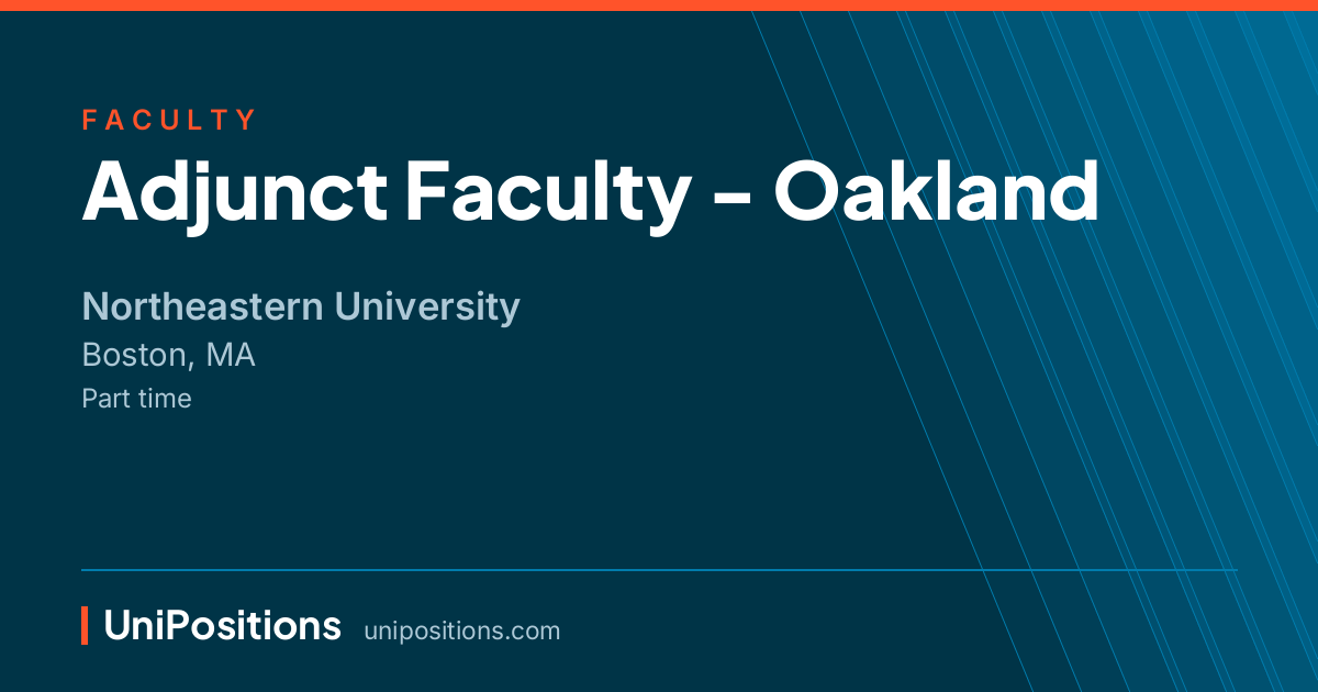 Adjunct Faculty - Oakland at Northeastern University, Boston, MA