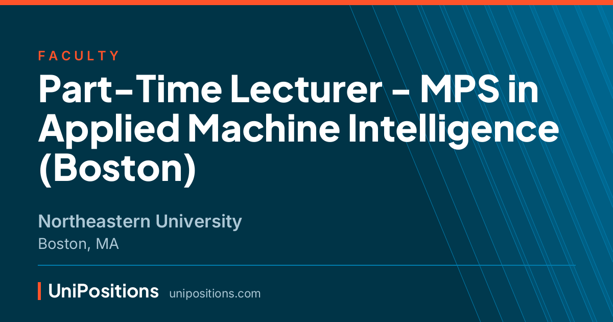 Part-Time Lecturer - MPS in Applied Machine Intelligence (Boston) at Northeastern University, Boston, MA