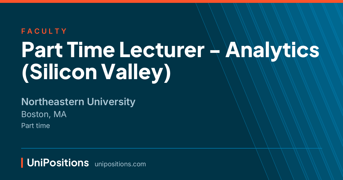 Part Time Lecturer - Analytics (Silicon Valley) at Northeastern University, Boston, MA