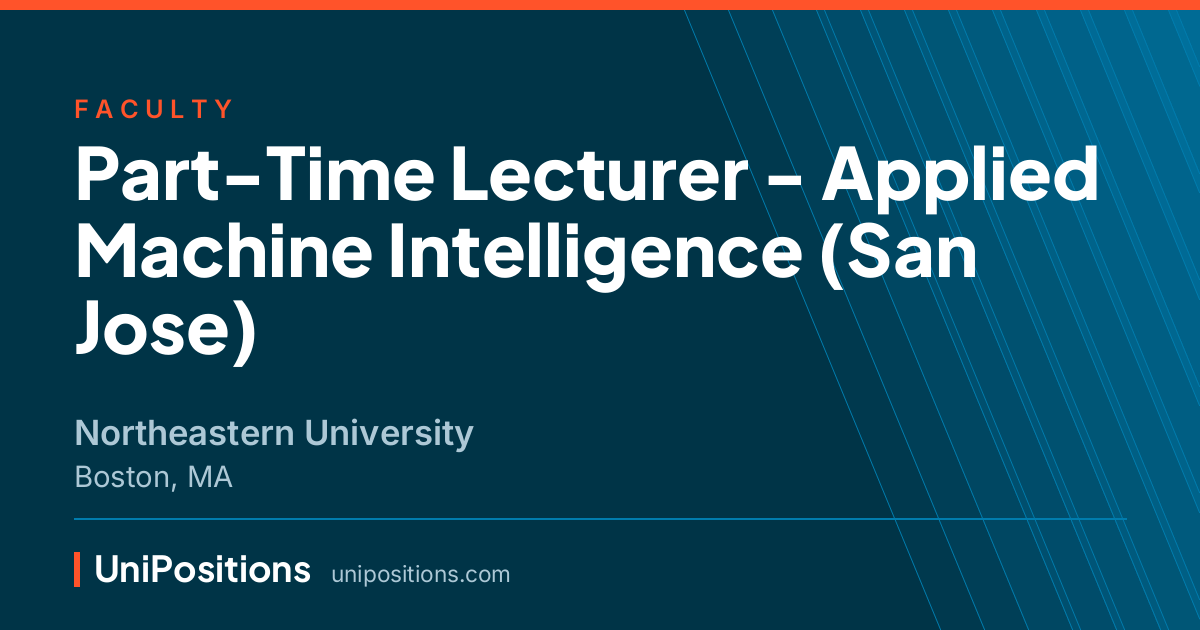 Part-Time Lecturer - Applied Machine Intelligence (San Jose) at Northeastern University, Boston, MA