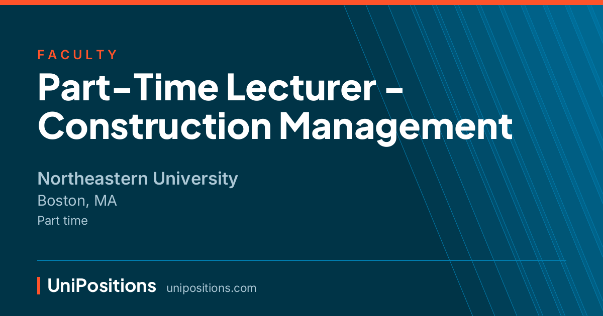 Part-Time Lecturer - Construction Management at Northeastern University, Boston, MA