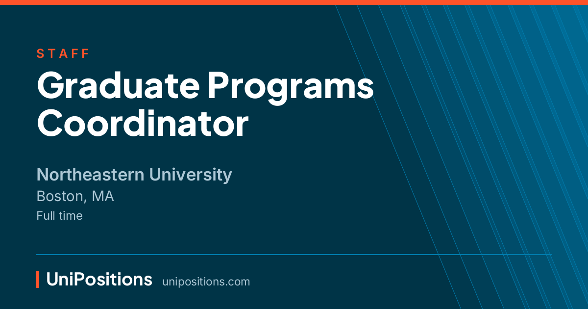 Graduate Programs Coordinator at Northeastern University, Boston, MA