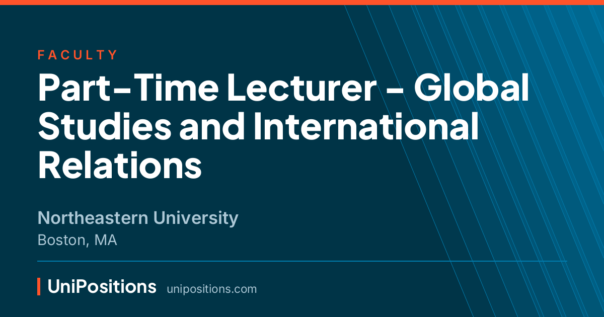 Part-Time Lecturer - Global Studies and International Relations at Northeastern University, Boston, MA