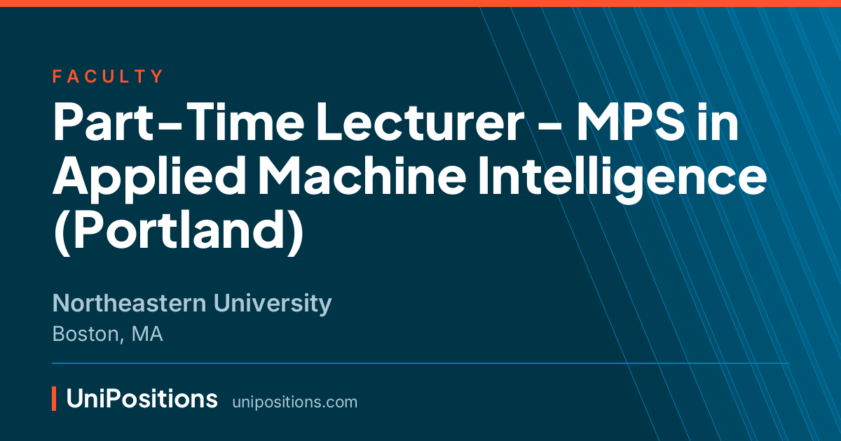 Part-Time Lecturer - MPS in Applied Machine Intelligence (Portland) at Northeastern University, Boston, MA