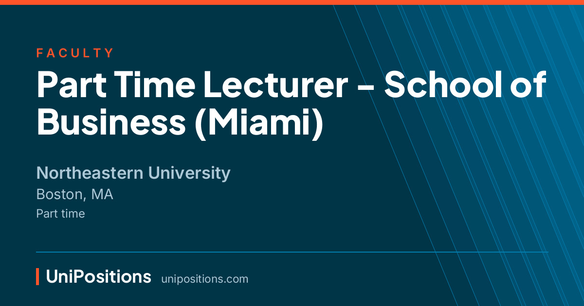 Part Time Lecturer - School of Business (Miami) at Northeastern University, Boston, MA