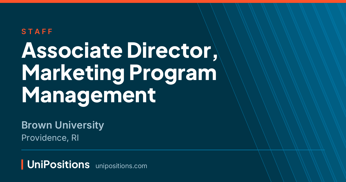 Associate Director, Marketing Program Management at Brown University, Providence, RI