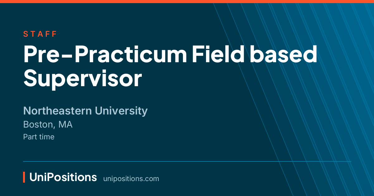 Pre-Practicum Field based Supervisor at Northeastern University, Boston, MA