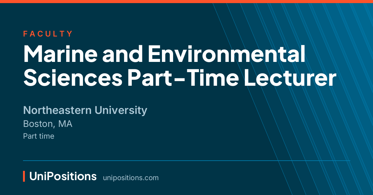 Marine and Environmental Sciences Part-Time Lecturer at Northeastern University, Boston, MA
