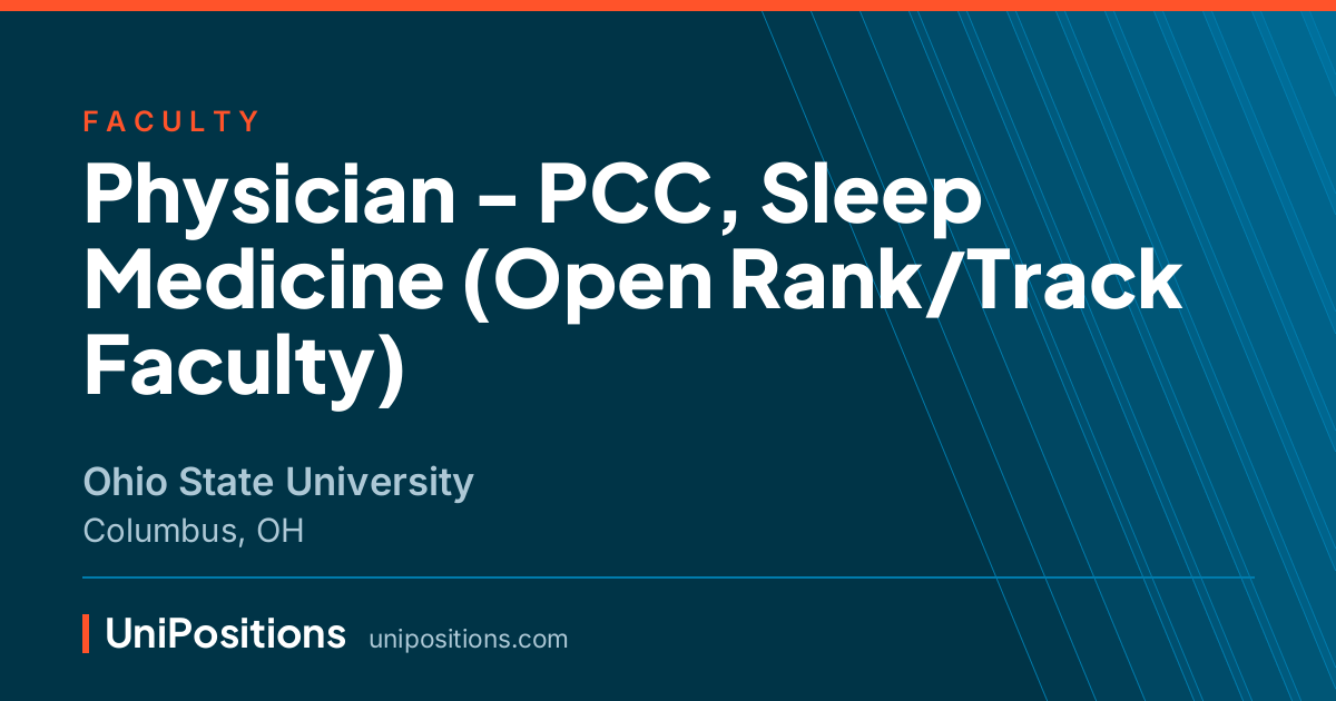 Physician - PCC, Sleep Medicine (Open Rank/Track Faculty) at Ohio State University, Columbus, OH