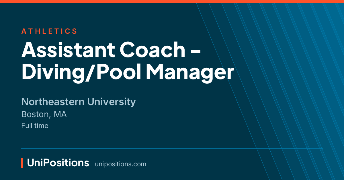 Assistant Coach - Diving/Pool Manager at Northeastern University, Boston, MA