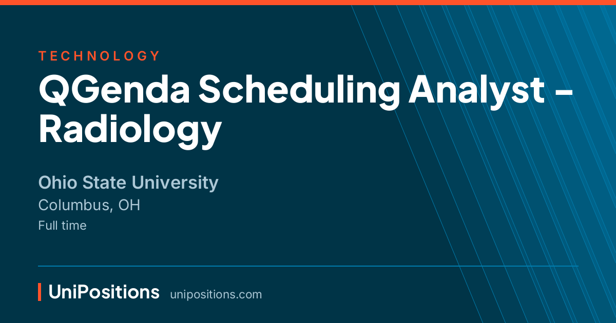 QGenda Scheduling Analyst - Radiology at Ohio State University, Columbus, OH