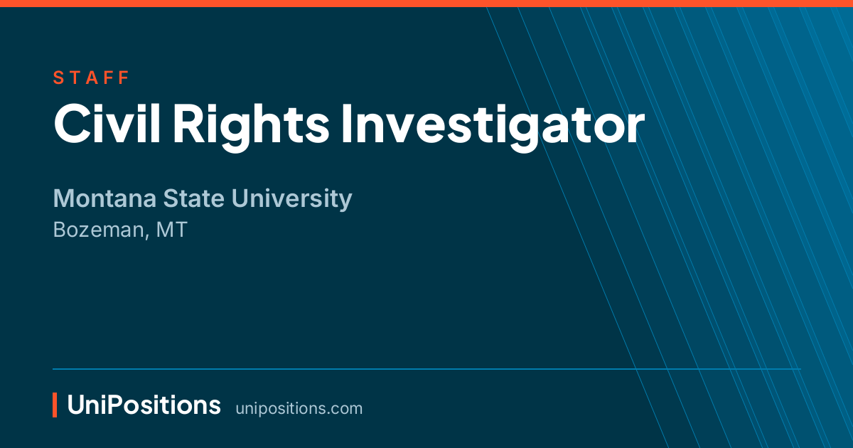 Civil Rights Investigator at Montana State University, Bozeman, MT