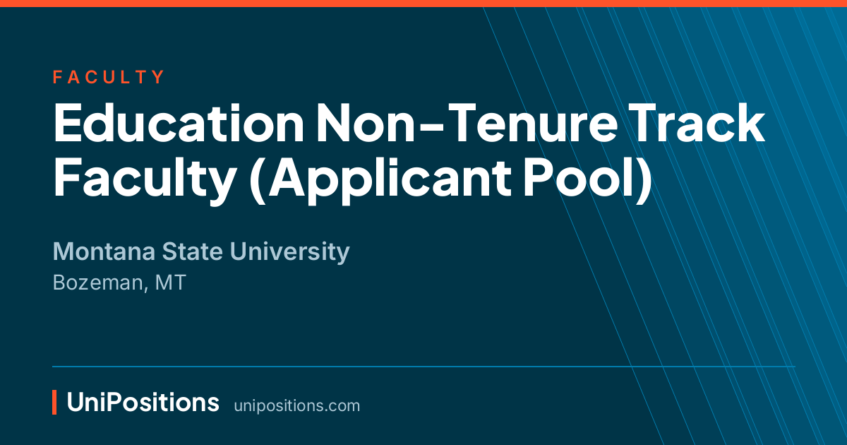 Education Non-Tenure Track Faculty (Applicant Pool) at Montana State University, Bozeman, MT