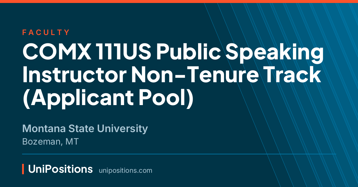 COMX 111US Public Speaking Instructor Non-Tenure Track (Applicant Pool) at Montana State University, Bozeman, MT
