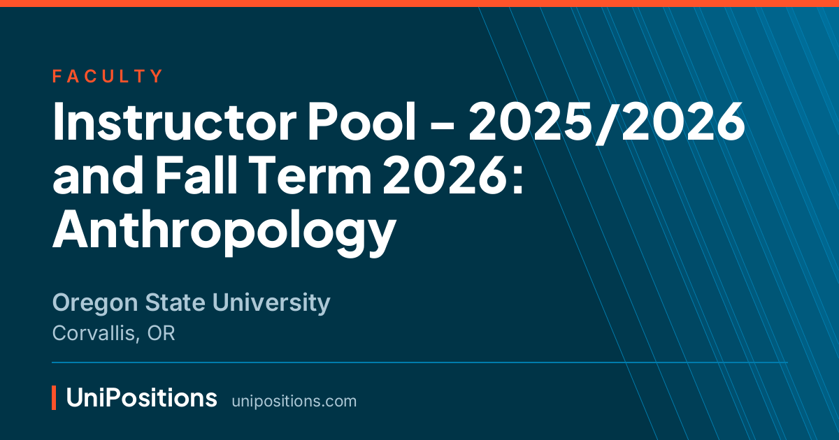 Instructor Pool - 2025/2026 and Fall Term 2026: Anthropology at Oregon State University, Corvallis, OR