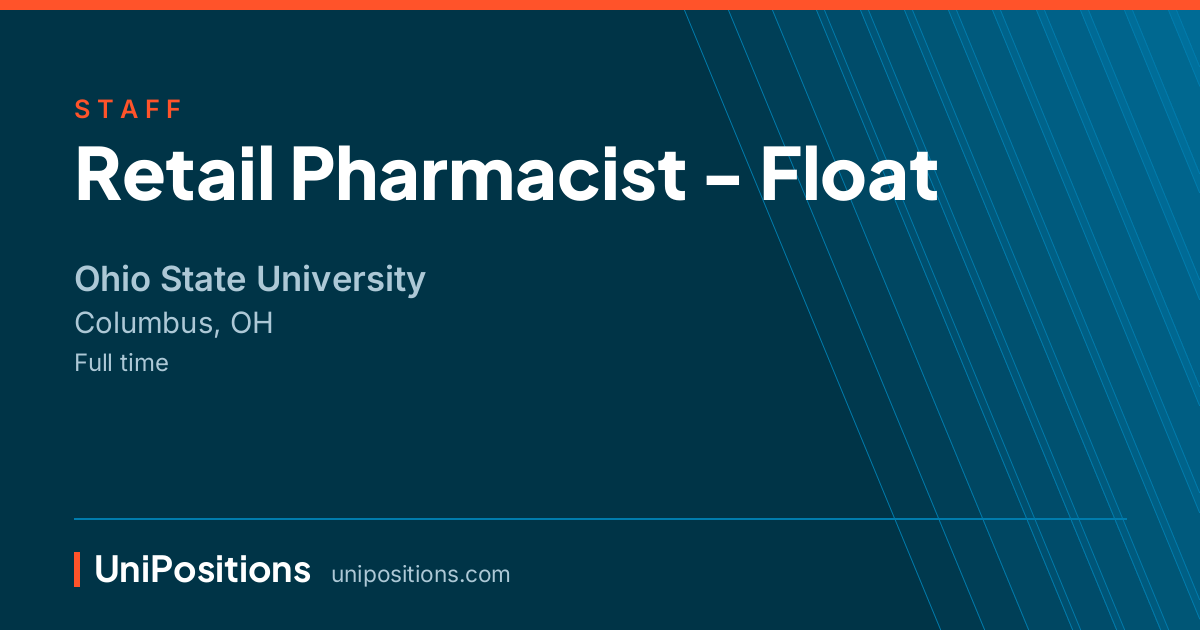 Retail Pharmacist - Float at Ohio State University, Columbus, OH
