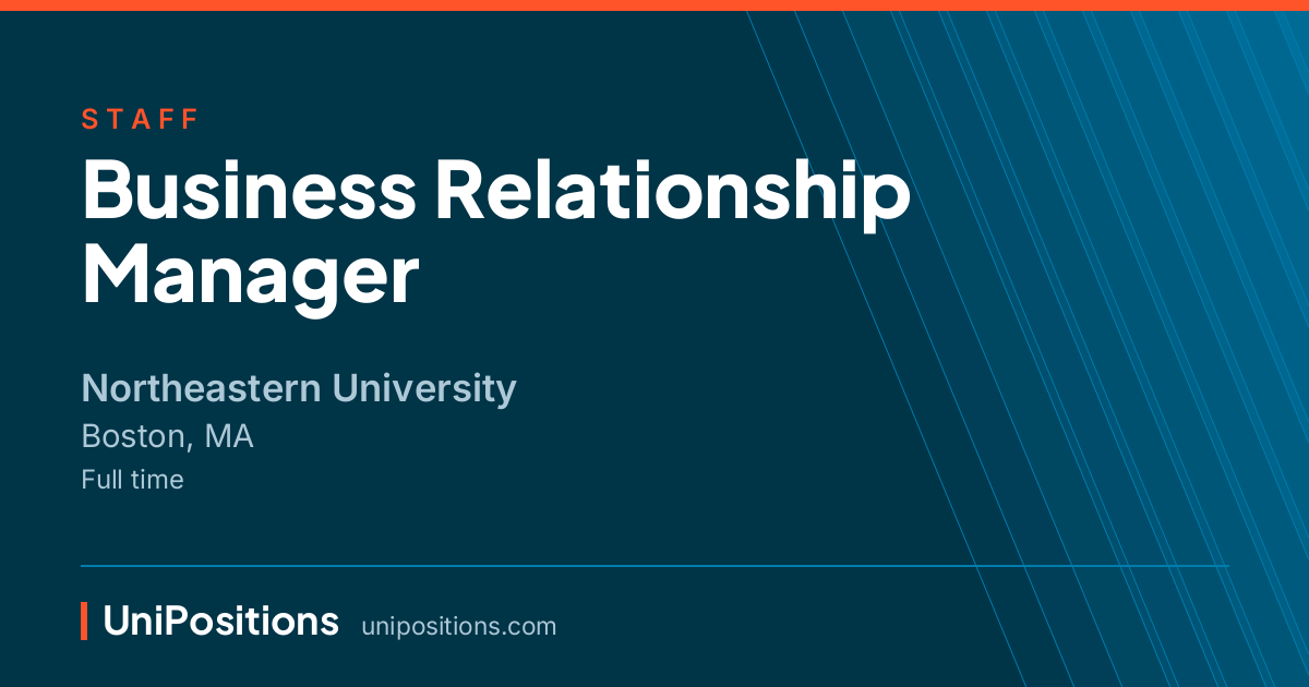 Business Relationship Manager at Northeastern University, Boston, MA