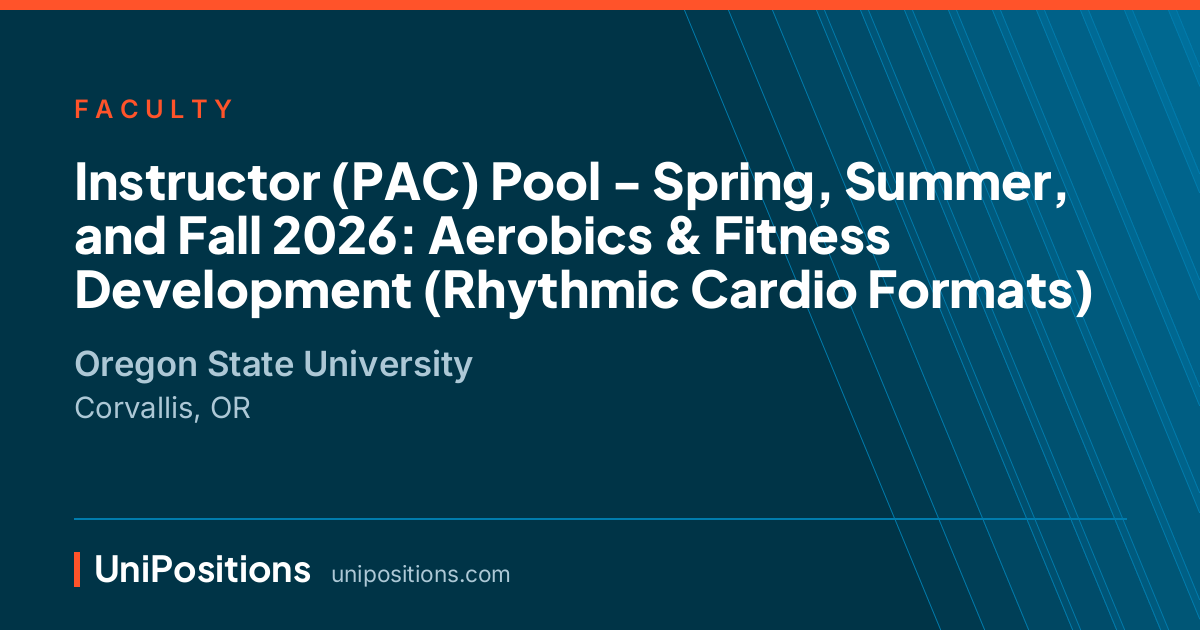 Instructor (PAC) Pool - Spring, Summer, and Fall 2026: Aerobics & Fitness Development (Rhythmic Cardio Formats) at Oregon State University, Corvallis, OR
