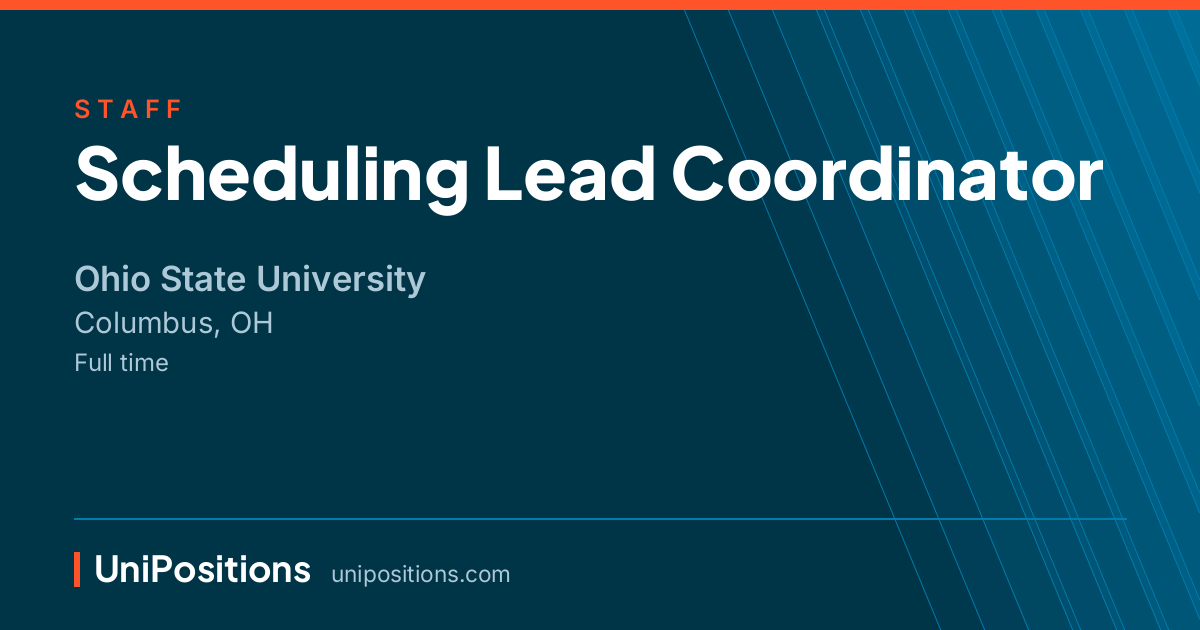 Scheduling Lead Coordinator at Ohio State University, Columbus, OH