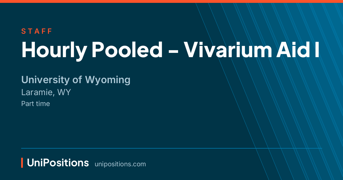 Hourly Pooled - Vivarium Aid I at University of Wyoming, Laramie, WY