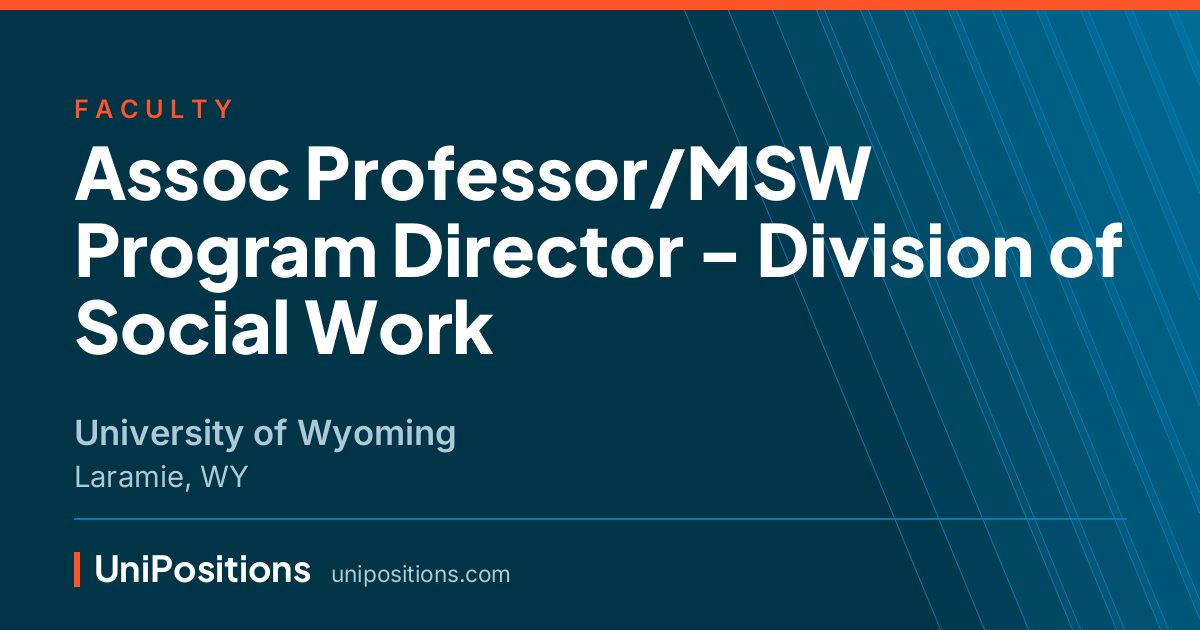 Assoc Professor/MSW Program Director - Division of Social Work at University of Wyoming, Laramie, WY