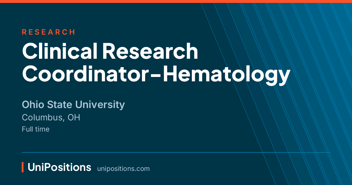 Clinical Research Coordinator-Hematology at Ohio State University, Columbus, OH