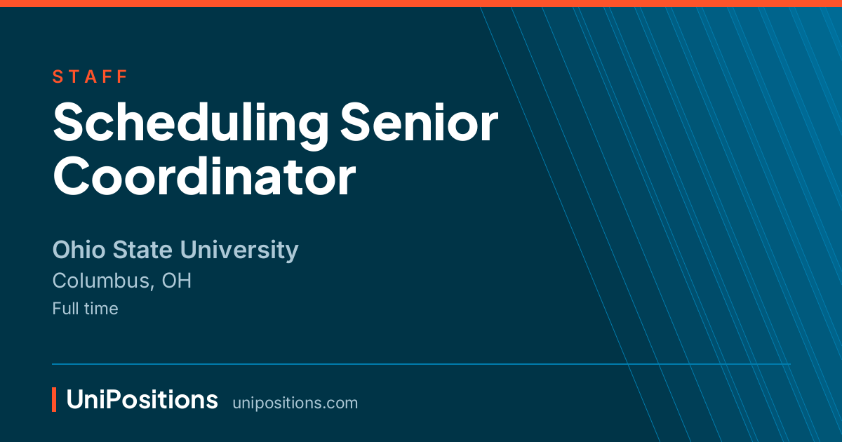 Scheduling Senior Coordinator at Ohio State University, Columbus, OH