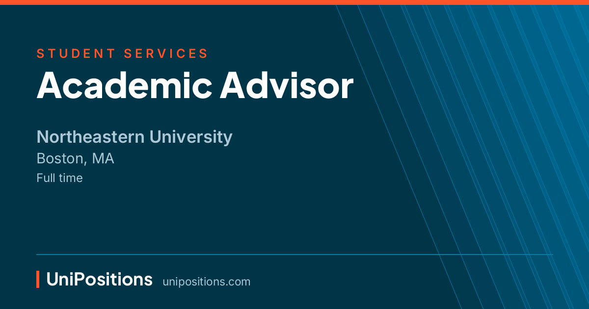 Academic Advisor at Northeastern University, Boston, MA