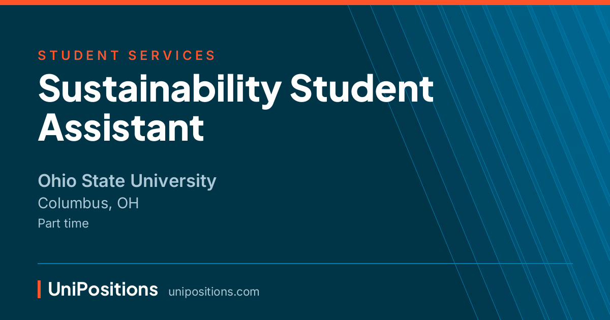 Sustainability Student Assistant at Ohio State University, Columbus, OH